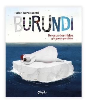LIBRO BURUNDI DE OSOS DORMIDOS Y HOGARES PERDIDOS
