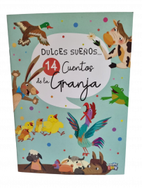 LIBRO DULCES SUEÑOS14 CUENTOS DE GRANJA